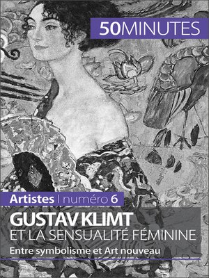 cover image of Gustav Klimt et la sensualité féminine